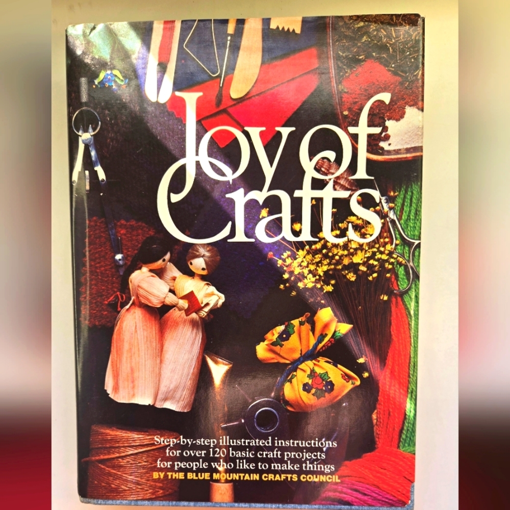 Joy of Crafts Book by Blue Mountain Crafts Council - Hardback Book 1975